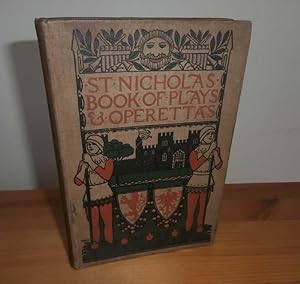 St. Nicholas Book of Plays and Operettas
