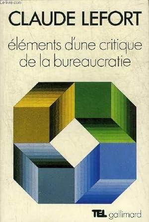 Bild des Verkufers fr ELEMENTS D'UNE CRITIQUE DE LA BUREAUCRATIE. zum Verkauf von Le-Livre