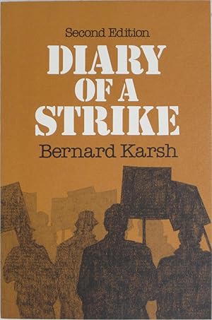 Seller image for Diary of a Strike (Second Edition) for sale by Powell's Bookstores Chicago, ABAA