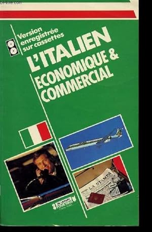 Seller image for L'ITALIEN ECONOMIQUE ET COMMERCIAL for sale by Le-Livre