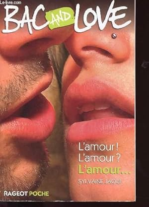 Bild des Verkufers fr BAC AND LOVE - L'AMOUR! L'AMOUR? L'AMOUR. zum Verkauf von Le-Livre