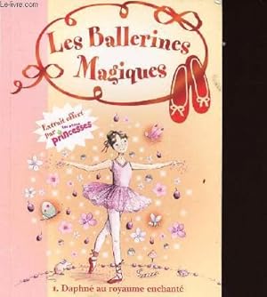 Bild des Verkufers fr LES BALLERINES MAGIQUES - DAPHNE AU ROYAUME ENCHANTE zum Verkauf von Le-Livre