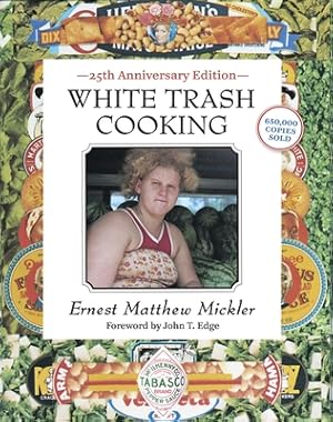 Immagine del venditore per White Trash Cooking: 25th Anniversary Edition (Spiral Bound, Comb or Coil) venduto da BargainBookStores