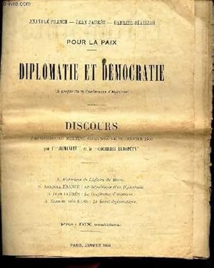 Bild des Verkufers fr DIPLOMATIE ET DEMOCRATIE - "L'AFFAIRE DU MAROC" / Discours prononcs au meeting organis le 10 janvier 1906 par l'HUMANITE et le COURRIER EUROPEEN. zum Verkauf von Le-Livre