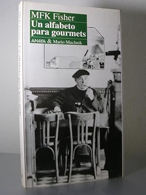 UN ALFABETO PARA GOURMETS. Traducido del inglés por Marcelo Cohen