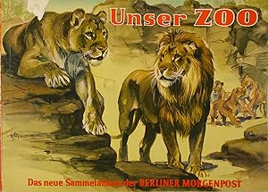 Image du vendeur pour Unser Zoo. Das neue Sammelalbum der Berliner Morgenpost., mis en vente par Versandantiquariat Hbald