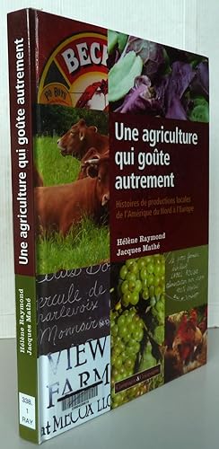 UNE AGRICULTURE QUI GOUTE AUTREMENT