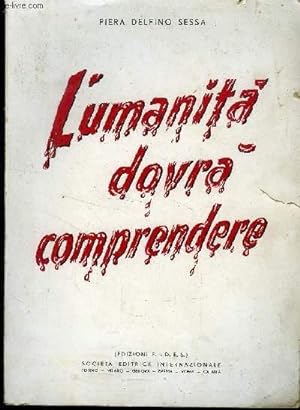 Seller image for L UMANITA DOVRA COMPRENDERE for sale by Le-Livre