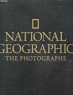 Bild des Verkufers fr NATIONAL GEOGRAPHIC, THE PHOTOGRAPHS zum Verkauf von Le-Livre