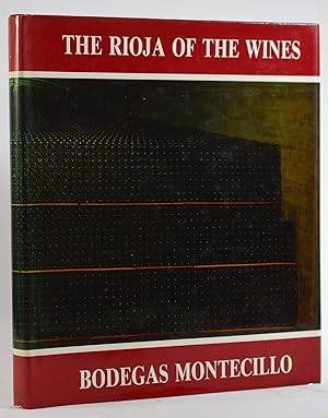 Imagen del vendedor de The Rioja of the Wines and Bodegas Montecillo [Spanish Wine] a la venta por Blind-Horse-Books (ABAA- FABA)