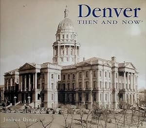 Seller image for Denver Then and Now for sale by LEFT COAST BOOKS