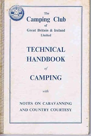 Bild des Verkufers fr Technical Handbook of Camping (with Notes on Mobile Caravanning and Country Courtesy) zum Verkauf von Lazy Letters Books