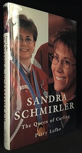 Imagen del vendedor de Sandra Schmirler: The Queen of Curling a la venta por Burton Lysecki Books, ABAC/ILAB