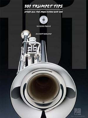 Bild des Verkufers fr 101 Trumpet Tips: Stuff All the Pros Know and Use [With CD (Audio)] zum Verkauf von AHA-BUCH GmbH