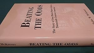Beating the Odds: The Story of One Black Man's Life in Twentieth Century America