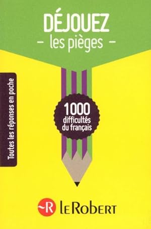 déjouez les pièges