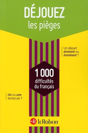 déjouez les pièges