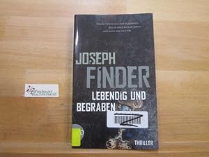 Bild des Verkufers fr Lebendig und begraben : Thriller. Joseph Finder. Aus dem Amerikan. von Wolfgang Thon / Aufbau-Taschenbcher ; 2819 zum Verkauf von Antiquariat im Kaiserviertel | Wimbauer Buchversand