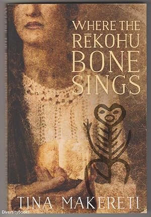 WHERE THE REKOHU BONE SINGS