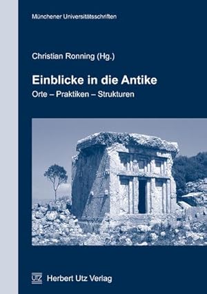 Immagine del venditore per Einblicke in die Antike : Orte - Praktiken - Strukturen venduto da AHA-BUCH GmbH