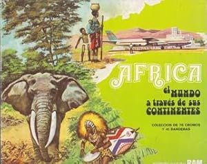 AFRICA EL MUNDO A TRAVES DE SUS CONTINENTES - Album Publicidad Ram - Incompleto