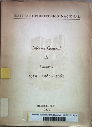 Seller image for Informe General de Labores 1959-1960-1961. for sale by books4less (Versandantiquariat Petra Gros GmbH & Co. KG)