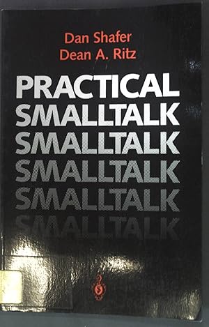 Imagen del vendedor de Practical Smalltalk : using Smalltalk. a la venta por books4less (Versandantiquariat Petra Gros GmbH & Co. KG)