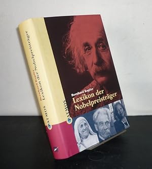 Lexikon der Nobelpreisträger. [Von Bernhard Kupfer].