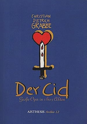 Seller image for Christian Dietrich Grabbe, Der Cid : groe Oper in 2 - 5 Akten ; Text - Materialien - Analysen / in Verbindung mit Maria Porrmann und Kurt Jauslin. Hrsg. von Detlev Kopp Groe Oper in 2 bis 5 Akten for sale by Schrmann und Kiewning GbR