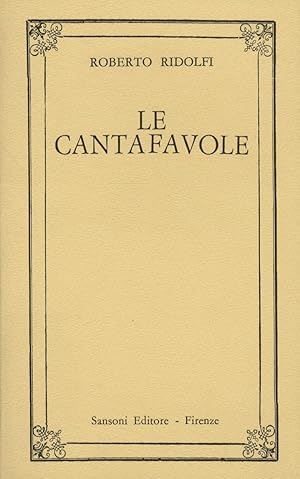 Bild des Verkufers fr Le cantafavole. zum Verkauf von Libreria Oreste Gozzini snc