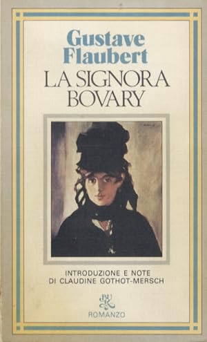 La signora Bovary. Introduzione e note di Claudine Gothot-Mersch. Traduzione di Giuseppe Achilli.