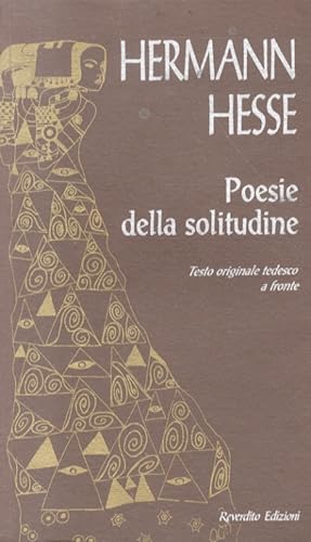 Musik des Einsamen - Poesie della solitudine. A cura di Pier Egilberto de Zordo.