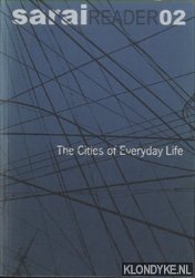 Bild des Verkufers fr Sarai Reader 02: The Cities of Everyday Life zum Verkauf von Klondyke