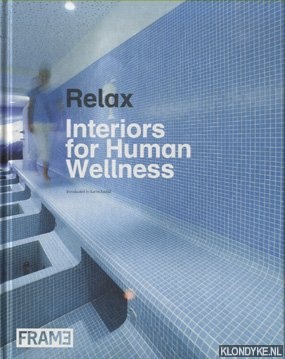 Immagine del venditore per Relax. Interiors for Human Wellness venduto da Klondyke