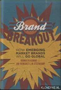 Image du vendeur pour Brand Breakout. How Emerging Market Brands Will Go Global mis en vente par Klondyke