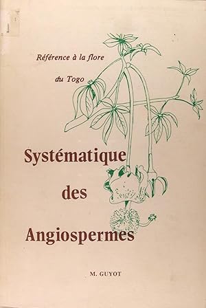 Référence à la flore du Togo - Systématique de Angiospermes.