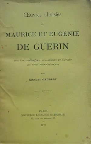 Imagen del vendedor de Oeuvres choisies de Maurice et Eugnie de Gurin a la venta por Bouquinerie L'Ivre Livre