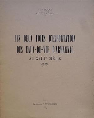 Les deux voies d'exportation des eaux-de-vies d'Armagnac au XVIIIe siècle