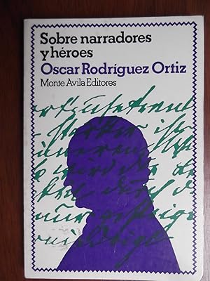 Seller image for Sobre Narradores Y Heroes: A Proposito De Arenas, Scorza Y Adoum for sale by Libreria Babel