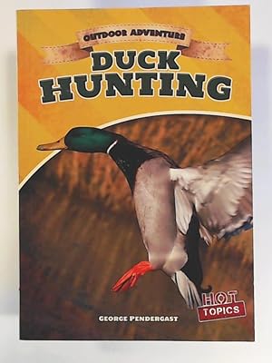 Seller image for Duck Hunting (Outdoor Adventure, Band 1) for sale by Leserstrahl  (Preise inkl. MwSt.)
