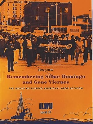 Seller image for Remembering Silme Domingo and Gene Viernes: The Legacy of Filipino American Labor Activism for sale by Leserstrahl  (Preise inkl. MwSt.)