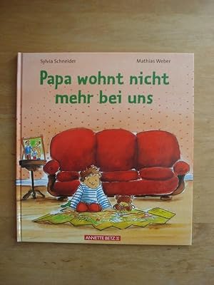 Seller image for Papa wohnt nicht mehr bei uns for sale by Antiquariat Birgit Gerl