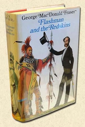 Seller image for Flashman and the Redskins From the Flashman Papers 1849-50 and 1875-76 for sale by lamdha books
