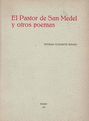 Imagen del vendedor de EL PASTOR DE SAN MEDEL Y OTROS POEMAS a la venta por Librera Torren de Rueda