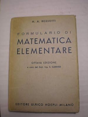 Formulario di Matematica Elementare ( Aritmetica - Algebra - Geometria - Trigonometria) - Manuali...
