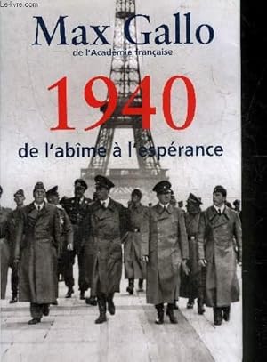 Seller image for 1940 DE L'ABIME A LA RESISTANCE. for sale by Le-Livre