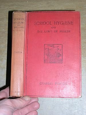 School Hygiene & The Laws Of Health