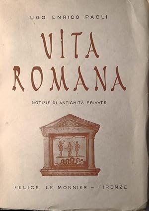 VITA ROMANA NOTIZIE DI ANTICHITà PRIVATE