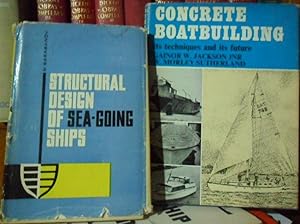 Seller image for CONCRETE BOATBUILDING its Techniques and its Future + STRUCTURAL DESIGN OF SEA-GOIN SHIPS (2 libros) for sale by Libros Dickens