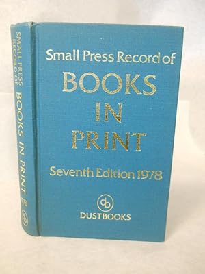 Imagen del vendedor de Small Press Record of Books in Print. Seventh Edition, 1978 a la venta por Gil's Book Loft